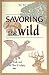 Book Savoring the Wild