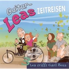 Guitar-Leas Zeitreisen: Guitar-Leas Zeitreisen, Audio-CDs : Guitar-Lea trifft Carl Benz, 1 Audio-CD: Tl 3: TEIL 3