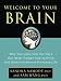 Welcome to Your Brain: Why You Lose Your Car Keys but Never Forget How to Drive and Other Puzzles of Everyday Life