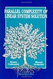 Parallel Complexity of Linear System Solution