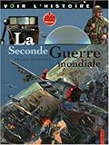 La Seconde Guerre Mondiale (+ 1 DVD)