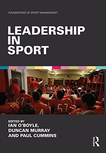 Leadership in Sport (Foundations of Sport Management)