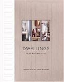 Dwellings: Living with Great Style