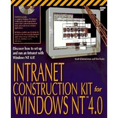 Intranet Construction Kit: The Tools and Expert Guidance You Need to Create a Complete Intranet!