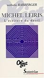 Vente de Livre : Michel Leiris, l'écriture du deuil