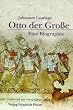 Otto der Gro�e (912 - 973)