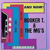 And Now!...Booker T. and the MG's