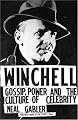 Winchell: Gossip, Power, and the Culture of Celebrity