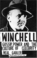 Winchell: Gossip, Power, and the Culture of Celebrity