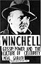Winchell: Gossip, Power, and the Culture of Celebrity