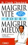 Maigrir vite pour maigrir mieux
