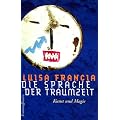 Die Sprache der Traumzeit: Kunst und Magie