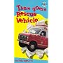 There Goes a Rescue Vehicle [VHS]