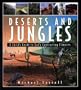 Deserts and Jungles