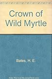 A crown of wild myrtle