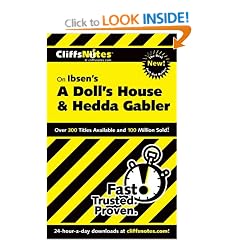 Ibsen's "A Doll's House and "Hedda Gabler" (CliffNotes)