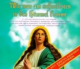 Wie man am schnellsten in den Himmel kommt, Heiligengeschichten, 3 Audio-CDs - Thomas Pigor, Katharina Thalbach, Dieter Nuhr, G&ouml;tz Alsmann