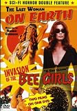 Last Woman on Earth/Invasion of the Bee Girls