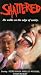 VHS : Shattered