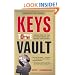 Keys to the Vault: Lessons From the Pros on Raising Money and Igniting Your Business