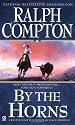 Ralph Compton By the Horns (Ralph Compton Western Series)