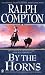 Book Ralph Compton By the Horns (Ralph Compton Western Series)