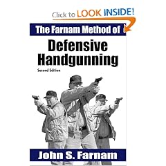 The Farnam Method of Defensive Handgunning, Second Edition
