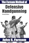 The Farnam Method of Defensive Handgunning, Second Edition