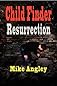 Child Finder Resurrection