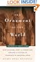 The Ornament of the World: How Muslims, Jews, and Christians Created a Culture of Tolerance in Medieval Spain