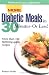 More Diabetic Meals in 30 Minutes--Or Less! : More Than 150 Brand-New, Lightning-Quick Recipes