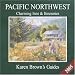 Book Karen Brown's Pacific Northwest: Charming Inns & Itineraries 2005 (Karen Brown Guides/Distro Line)