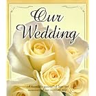 Click here to buy Our Wedding Memory Book: A Keepsake Journal of Love and Memories of Our Wedding Day by  Peggy Sneller.
