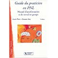 Guide du praticien en PNL