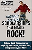 Business and Accounting Scholarships That Totally Rock! (ScholarshipCoach.com Scholarships That Totally Rock! series)
