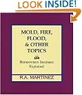 Mold, Fire, Flood & Other Topics: Homeowners Insurance Explained