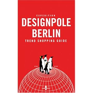 Expedition Designpole Berlin: Trend Shopping Guide