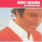 A Flor de Piel by Julio Iglesias