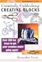 Creatively Unblocking Creative Blocks