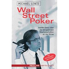 Wall Street Poker.Insider-Story �ber die skrupellosen Machenschaften an der B�rse