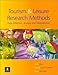 Research Methods for Leisure and Tourism