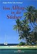 Vom Alltag in die S�dsee.