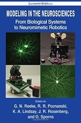 Modeling in the Neurosciences: From Biological Systems to Neuromimetic Robotics