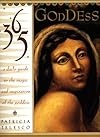 365 Goddess: A Daily Guide to the Magic and Inspiration of the Goddess