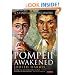 Pompeii Awakened: A Story of Rediscovery