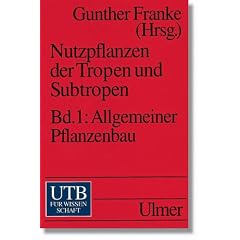 Nutzpflanzen der Tropen und Subtropen