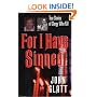 For I Have Sinned: True Stories of Clergy Who Kill (St. Martin's True Crime Library)