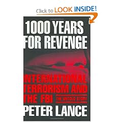 1000 Years for Revenge: International Terrorism and the FBI--the Untold Story