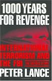 1000 Years for Revenge: International Terrorism and the FBI--the Untold Story
