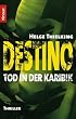 Destino: Tod in der Karibik